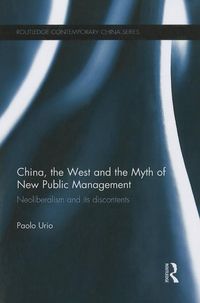 Produktbild: Urio, P: China, the West and the Myth of New Public Manageme