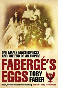 Bild vom Artikel Faberge's Eggs vom Autor Toby Faber