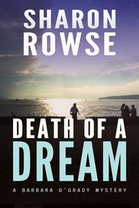 Produktbild: Death of a Dream (Barbara O'Grady Mystery Series, #6)