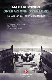 Produktbild: Operazione Overlord. Il D-Day e la battaglia di Normandia