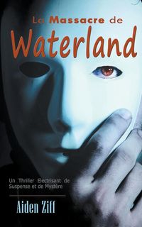 Produktbild: La Massacre de Waterland