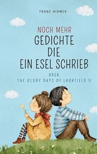 Produktbild: NOCH MEHR GEDICHTE DIE EIN ESEL SCHRIEB