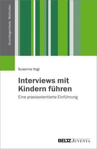 Bild vom Artikel Interviews mit Kindern führen vom Autor Susanne Vogl