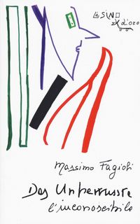 Produktbild: Das Unbewusste. L'inconoscibile. Lezioni 2003