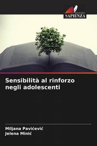 Produktbild: Sensibilit&agrave; al rinforzo negli adolescenti
