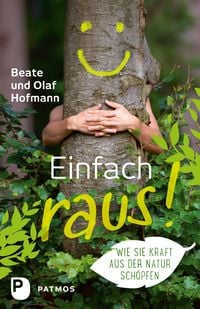 Bild vom Artikel Einfach raus! vom Autor Beate Hofmann