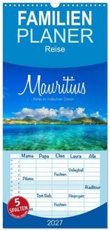 Produktbild: Familienplaner 2027 - Mauritius - Perle im Indischen Ozean mit 5 Spalten (Wandkalender, 21 x 45 cm) CALVENDO