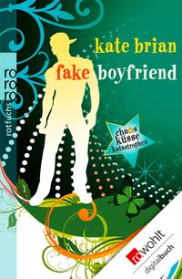 Bild vom Artikel Fake Boyfriend vom Autor Kate Brian