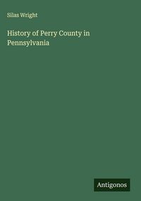 Produktbild: History of Perry County in Pennsylvania