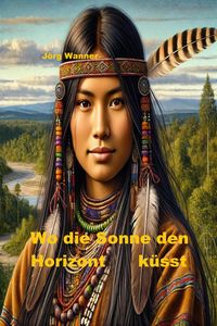 Produktbild: Wo die Sonne den Horizont k&uuml;sst
