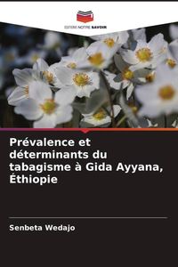 Produktbild: Pr&eacute;valence et d&eacute;terminants du tabagisme &agrave; Gida Ayyana, &Eacute;thiopie