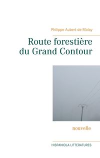 Produktbild: Route foresti&egrave;re du Grand Contour