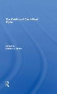 Produktbild: Smith, G: The Politics Of Eastwest Trade