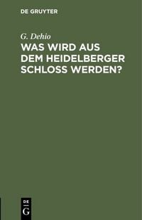 Produktbild: Was wird aus dem Heidelberger Schlo&szlig; werden?
