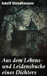 Produktbild: Aus dem Lebens- und Leidensbuche eines Dichters