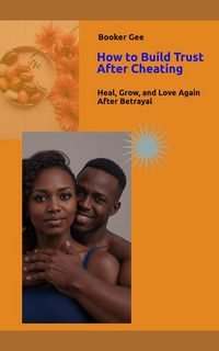 Produktbild: How To Build Trust After Cheating