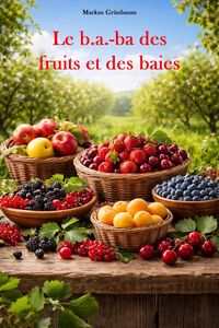 Produktbild: Le b.a.-ba des fruits et des baies