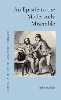 Produktbild: An Epistle to the Moderately Miserable