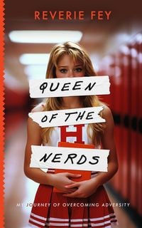 Produktbild: Queen of the Nerds, My Journey of Overcoming Adversity