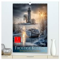 Produktbild: Frostige K&uuml;sten - Wintertr&auml;ume am Meer (hochwertiger Premium Wandkalender 2026 DIN A2 hoch), Kunstdruck in Hochglanz