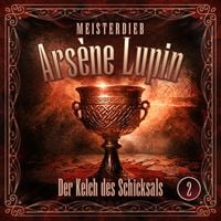 Produktbild: Meisterdieb Ars&egrave;ne Lupin - Folge 2: Der Kelch des Schicksals