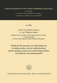Produktbild: Einflu&szlig; der Einsatzstoffe, der Schmelzf&uuml;hrung im Induktionsofen und der Impfbehandlung auf das Gef&uuml;ge und die mechanischen Eigenschaften von Gu&szlig;eisen