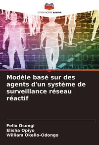 Produktbild: Mod&egrave;le bas&eacute; sur des agents d'un syst&egrave;me de surveillance r&eacute;seau r&eacute;actif