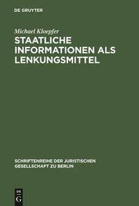 Bild vom Artikel Staatliche Informationen als Lenkungsmittel vom Autor Michael Kloepfer