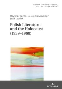Produktbild: Polish Literature and the Holocaust (1939&ndash;1968)