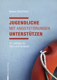 Produktbild: Jugendliche mit Angstst&ouml;rungen unterst&uuml;tzen
