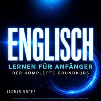 Produktbild: Englisch lernen f&uuml;r Anf&auml;nger: Der komplette Grundkurs