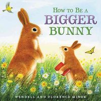 Produktbild: Minor, F: How to Be a Bigger Bunny