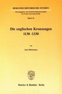 Bild vom Artikel Die englischen Kronzeugen 1130–1330. vom Autor Jens Röhrkasten