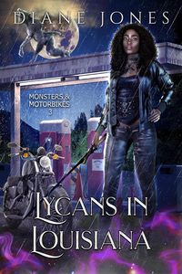 Produktbild: Lycans in Louisiana (Monsters & Motorbikes, #3)