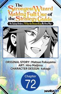 Produktbild: The Strongest Wizard Making Full Use of the Strategy Guide -No Taking Orders, I'll Slay the Demon King My Own Way- #072