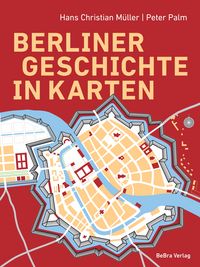Produktbild: Berliner Geschichte in Karten