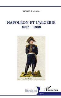 Produktbild: Napol&eacute;on et l'Alg&eacute;rie 1802 - 1808