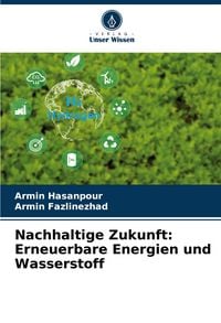 Produktbild: Nachhaltige Zukunft: Erneuerbare Energien und Wasserstoff