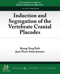 Produktbild: Induction and Segregation of the Vertebrate Cranial Placodes