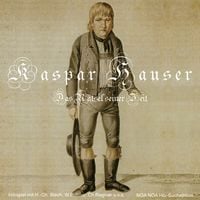 Produktbild: Kaspar Hauser - Das R&auml;tsel seiner Zeit