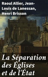 Produktbild: La S&eacute;paration des &Eacute;glises et de l'&Eacute;tat