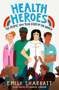 Produktbild: Sharratt, E: Health Heroes: The People Who Took Care of the