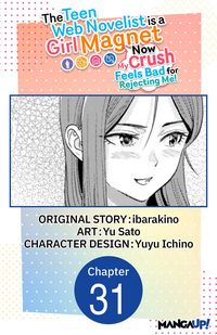 Produktbild: The Teen Web Novelist is a Girl Magnet: Now My Crush Feels Bad for Rejecting Me! #031