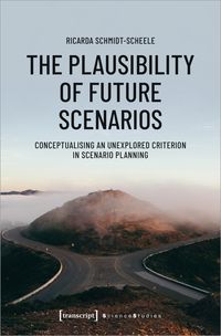 Produktbild: The Plausibility of Future Scenarios