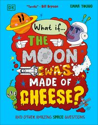Produktbild: What If... the Moon Was Made of Cheese?