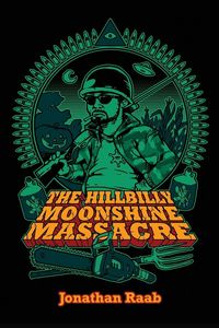 Produktbild: The Hillbilly Moonshine Massacre