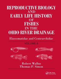 Produktbild: Reproductive Biology and Early Life History of Fishes in the Ohio River Drainage