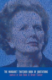 Produktbild: The Margaret Thatcher Book of Quotations