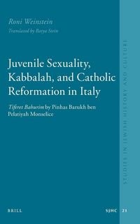Produktbild: Juvenile Sexuality, Kabbalah, and Catholic Reformation in Italy