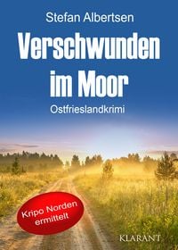 Produktbild: Verschwunden im Moor. Ostfrieslandkrimi